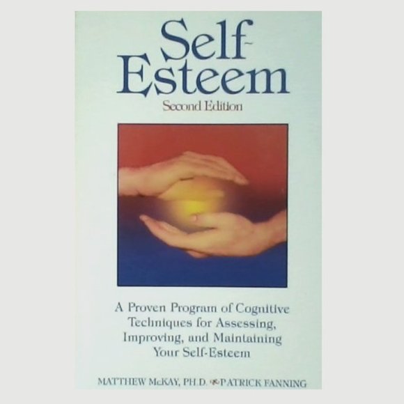 'Self-Esteem Second 2nd Edition' Softcover By Matthew McKay PhD - Picture 4 of 7